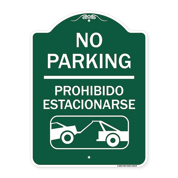 Signmission No Parking Prohibido Estacionarse W/ Car Tow Graphic, Green & White Alum, 18" x 24", GW-1824-23632 A-DES-GW-1824-23632 - main